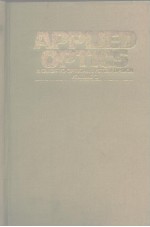 Applied Optics A Guide t Optical System Design/Volume 2