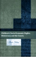 CHILDREN'S SOCIO-ECONOMIC RIGHTS DEMOCRCY AND THE COURTS