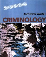 CRIMINOLOGY  THE ESSENTIALS