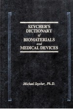 Szycher's Dictionary of Biomaterials and Medical Devices