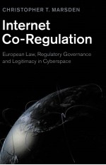 Internet co-regulation European law regulatory governance and legitimacy in cyberspace