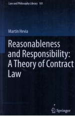 REASONABLENESS AND RESPONSIBILITY A THEORY OF CONTRACT LAW