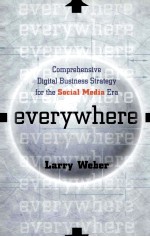 comprehensive digital business strategy for the social media era Everywhere