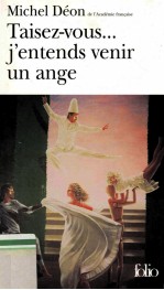 Taisez-vous... j'entends venir un ange