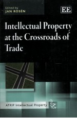 Intellectual Property at the Crossroads of Trade