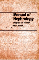 MANUAL OF NEPHROLOGY:DIAGNOSIS AND THERAPY  THIRD EDITION