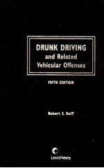 Drunk driving and related vehicular offenses fifth edition