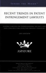 Recent trends in patent infringement lawsuits 2011 leading lawyers on understanding recent cases and