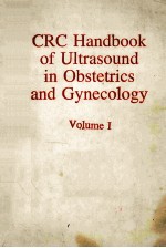 CRC HANDBOOK OF ULTRASOUND IN OBSTETRICS AND GYNECOLOGY  VOLUME 1