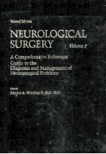 NEUROLOGICAL SURGERY  VOLUME 5:A COMPREHENSIVE REFERENCE GUIDE TO THE DIAGNOSIS AND MANAGEMENT OF NE