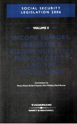 SOCIAL SECURITY LEGISLATION 2006 VOLUME II：INCOME SUPPORT，JOBSEEKER'S ALLOWANCE