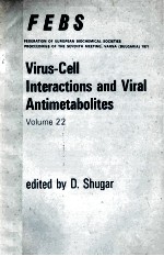 VIRUS-CELL INTERACTIONS AND VIRAL ANTIMETABOLITES  VOLUME 22