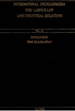 INTERNATIONAL ENCYCLOPAEDIA FOR LABOUR LAW AND INDUSTRIAL RELATIONS  VOL.14