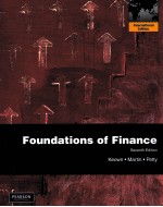 FOUNDATONS OF FINANCE  THE LOGIC AND PRACTICE OF FINANCIAL MANAGEMENT  SEVENTH EDITION