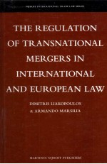 The Regulation of Transnational Mergers in International and European Law