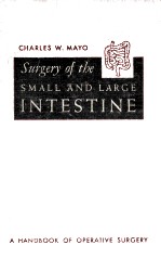 SURGERY OF THE SMALL & LARGE INTESTINE