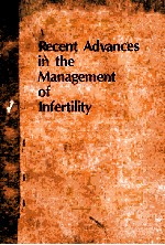 RECENT ADVANCES IN THE MANAGEMENT INFERTILITY