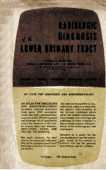 RADIOLOGIC DIAGNOSIS OF THE LOWER URINARY TRACT