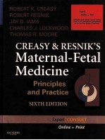 CREASY AND RESNIK'S MATERNAL-FETAL MEDICINE:PRINCIPLES AND PRACTICE AN EXPERT CONSULT TITLE:ONLINE+P