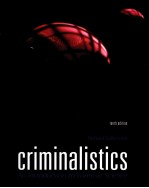 CRIMINALISTICS AN INTRODUCTION YTO FORENSIC SCIENCE