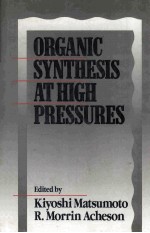 Organic Synthesis at High Pressures