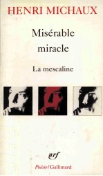 Miserable miracle : La mescaline