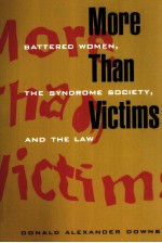 MORE THAN VICTIMS  BATTERED WOMEN