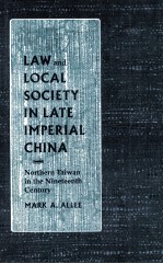 LAW AND LOCAL COCIETY IN LATE IMPERIAL CHINA