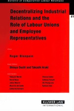 Decentralizing industrial relations and the role of labour unions and employee representatives