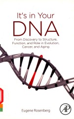 IT'S IN YOUR DNA FROM DISCOVERY TO STRUCTURE