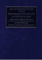 AN INTRODUCTION TO THE COMPARATIVE STUDY OF PRIVATE LAW  READINGS，CASES，MATERIALS