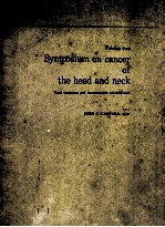 SYMPOSIUM ON CANCER OF THE HEAD AND NECK:TOAL TREATMENT AND RECONSTRUCTIVE REHABILITATION VOLUME TWO