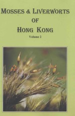 MOSSES & LIVERWORTS OF HONG KONG VOLUME 2