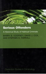 SERIOUS OFFENDERS  A HISTORICAL STUDY OF HABITUAL CRIMINALS