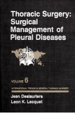 THORACIC SURGERY:SURGICAL MANAGEMENT OF PLEURAL DISEASES VOLUME 6