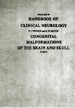 HANDBOOK OF CLINICAL NEUROLOGY  VOLUME 30  CONGENITAL MALFORMATIONS OF THE BRAIN AND SKULL  PART 1