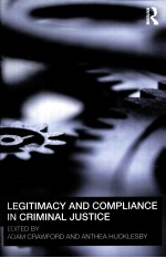 LEGITIMACY AND COMPLIANCE IN CRIMINAL JUSTICE