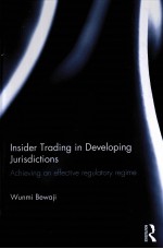 INSIDER TRADING IN DEVELOPING JURISDICTIONS  ACHIEVING AN EFFECTIVE REGULATORY REGIME