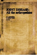 JOINT DISEASE:ALL THE ARTHROPATHIES  THIRD EDITION