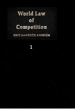 WORLD LAW OF COMPETITON  UNIT A NORTH AMERICA  VOLUME A1