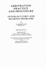 ARBITRATION PRACTICE AND PROCEDURE  INTERLOCUTORY AND HEARING PROBLEMS  2  SECOND EDITION