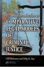 An Introduction to Comparative Legal Models of Criminal Justice