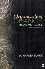 Organization change : theory and practice third edition