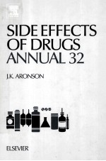 SIDE EFFECTS OF DRUGS ANNUAL 32 A WORLDWIDE YEARLY SURVEY OF NEW DATA AND TRENDS IN ADVERSE DRUG REA