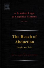 A practical logic of cognitive systems volume 2 the reach of abduction insight and trial