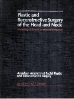 PLASTIC AND RECONSTRUCTIVE SURGERY OF THE HEAD AND NECK:PROCEEDINGS OF THE FIFTH INTERNATIONAL SYMPO