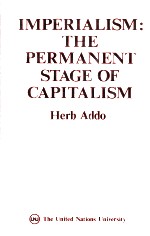 Imperialism:the permanent stage of capitalism