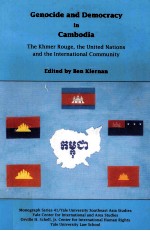 Genocide and Democracy in Cambodia:The Khmer Rouge