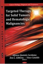 TARGEIED THERAPY FOR SOLID TUMORS AND HEMATOLOGIC MALIGNANCIES