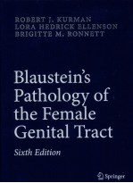 BLAUSTEIN'S PATHOLOGY OF THE FEMALE GENITAL TRACT SIXTH EDITION